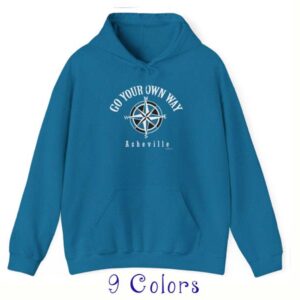 go your own way asheville pullover hoodies